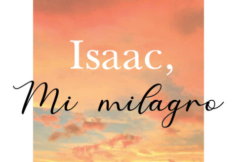 Isaac mi milagro